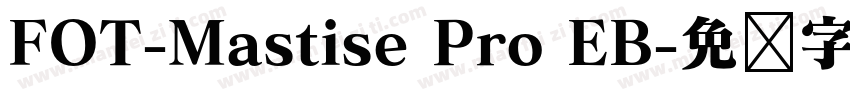 FOT-Mastise Pro EB字体转换